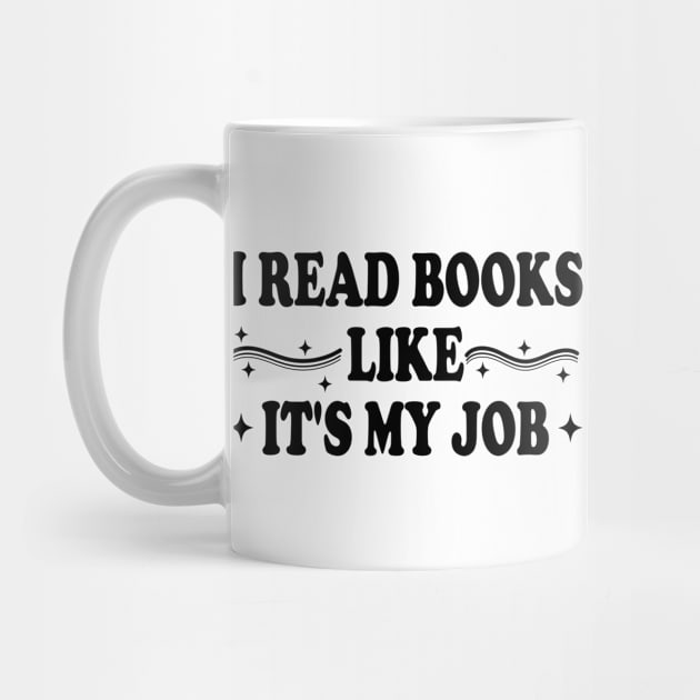 I Read Books Like It's My Job by Blonc